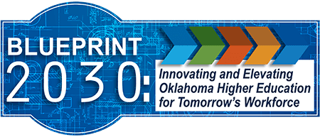Blueprint 2030: Innovating and Elevating Oklahoma Higher Education for Tomorrow’s Workforce